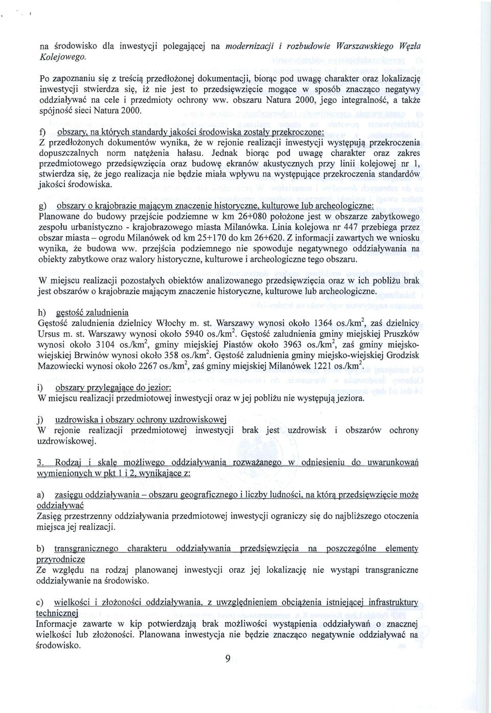przedmioty ochrony ww. obszaru Natura 2000, jego intemaln~sc, - -- sp6jnosc sieci Natura 2000. 4 8*.rl.tiri%bbO f) obszary.