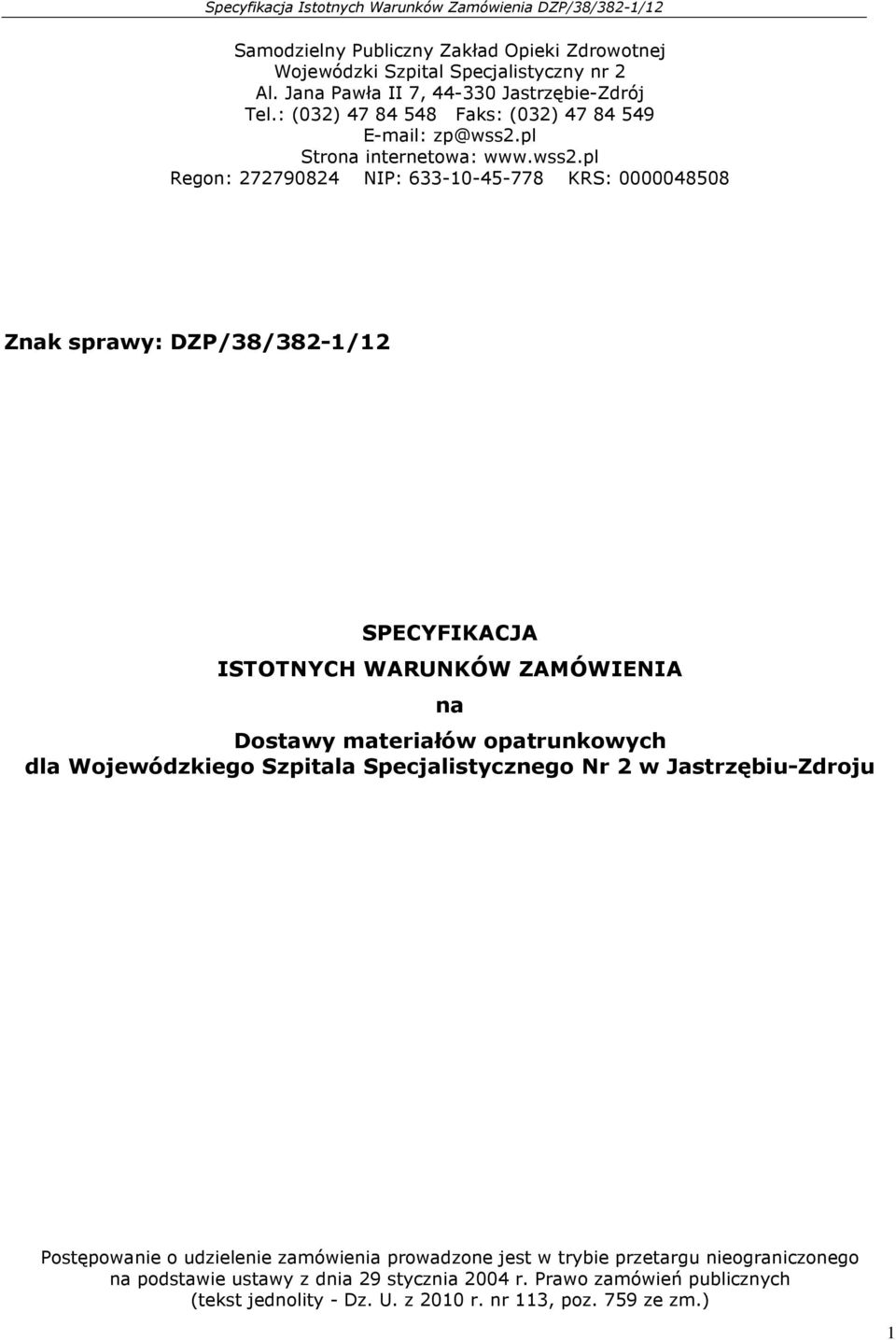 pl Strona internetowa: www.wss2.