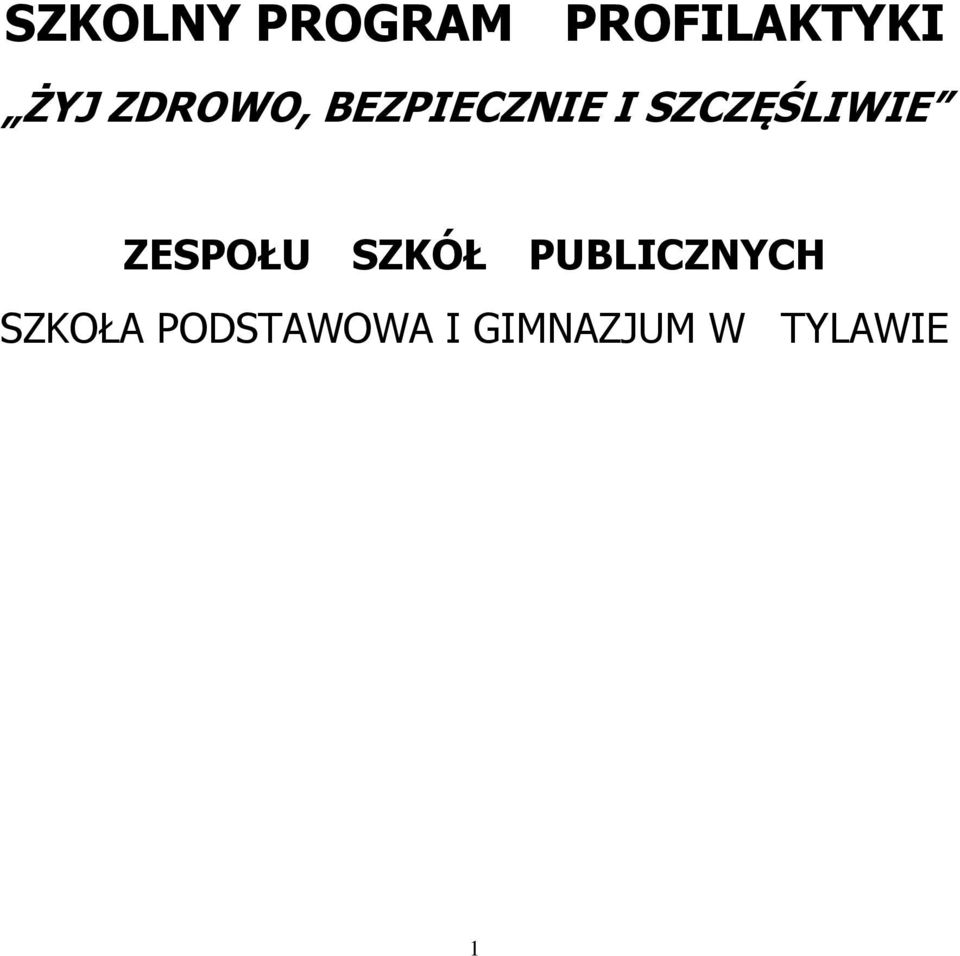 ZESPOŁU SZKÓŁ PUBLICZNYCH SZKOŁA