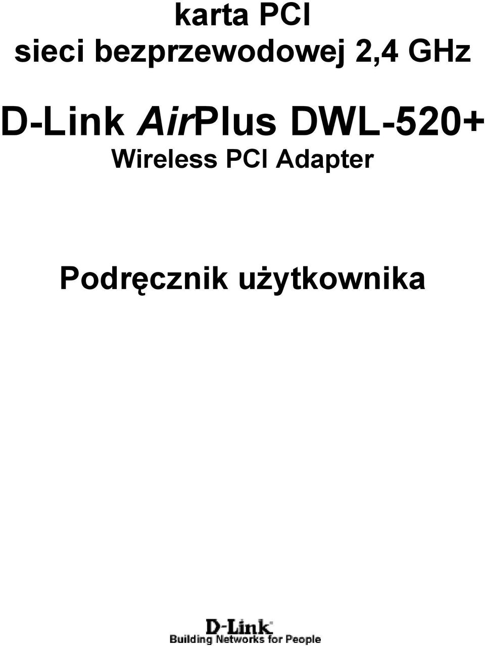 D-Link AirPlus DWL-520+