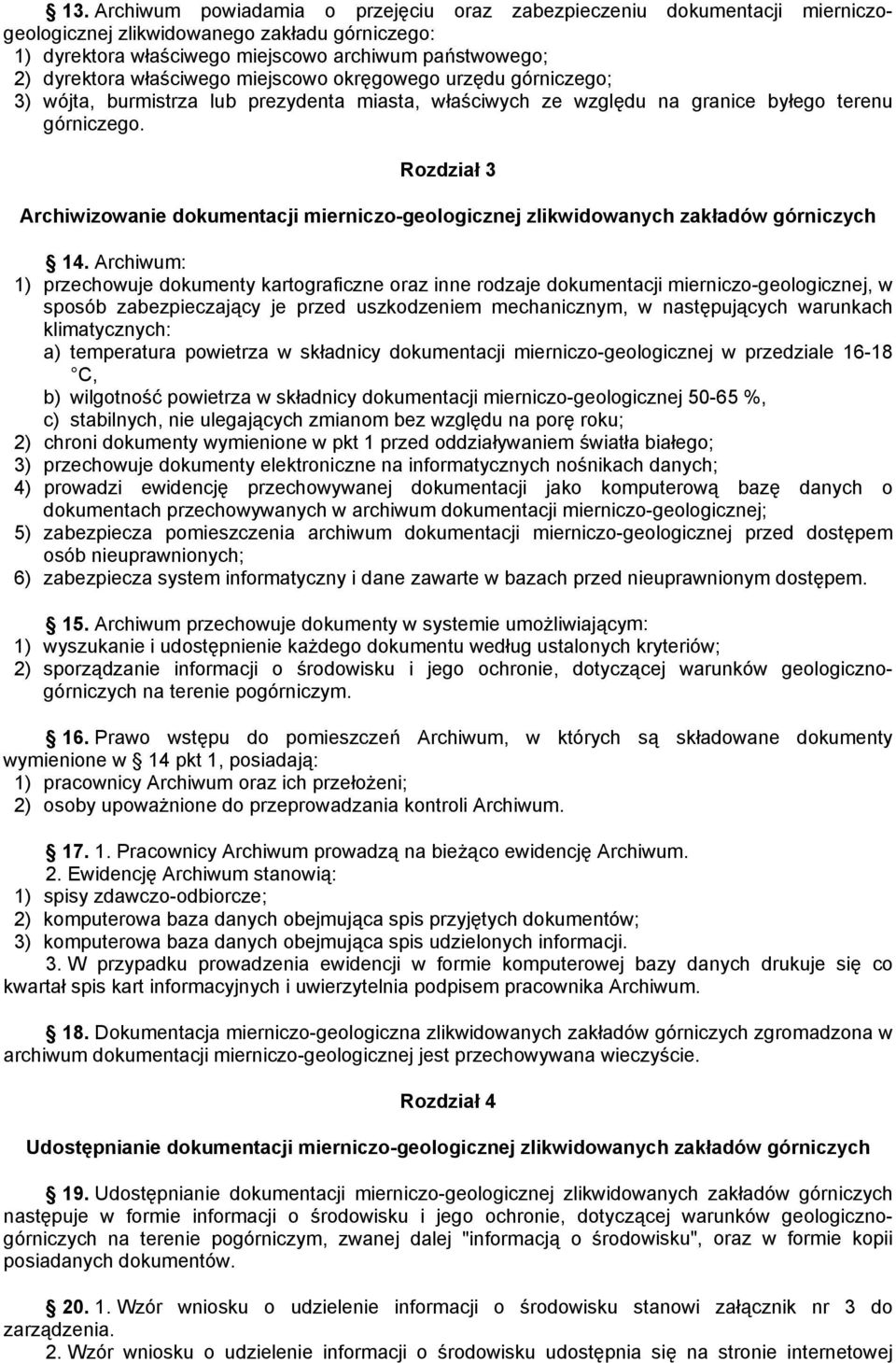 Rozdział 3 Archiwizowanie dokumentacji mierniczo-geologicznej zlikwidowanych zakładów górniczych 14.