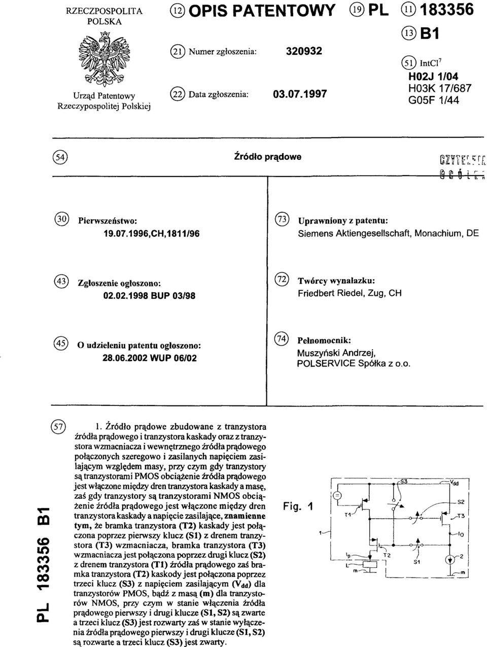 CH,1811/96 (73) Uprawniony z patentu: Siemens Aktiengesellschaft, Monachium, DE (43) Zgłoszenie ogłoszono: 02.