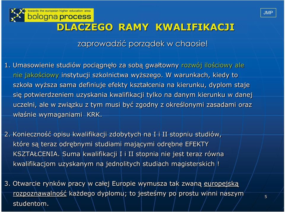 musi być zgodny z określonymi zasadami oraz właśnie wymaganiami KRK. 2.