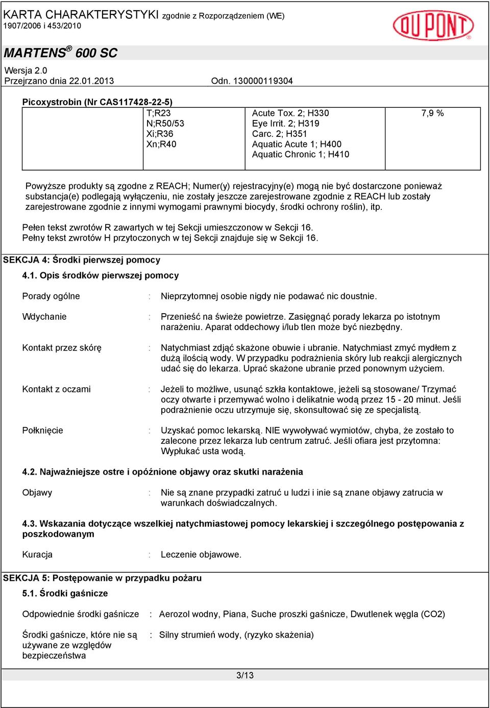 zostały jeszcze zarejestrowane zgodnie z REACH lub zostały zarejestrowane zgodnie z innymi wymogami prawnymi biocydy, środki ochrony roślin), itp.