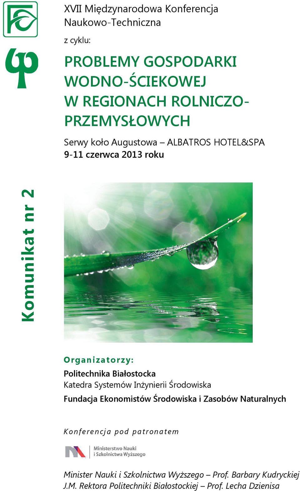 Politechnika Białostocka Katedra Systemów Inżynierii Środowiska Fundacja Ekonomistów Środowiska i Zasobów Naturalnych