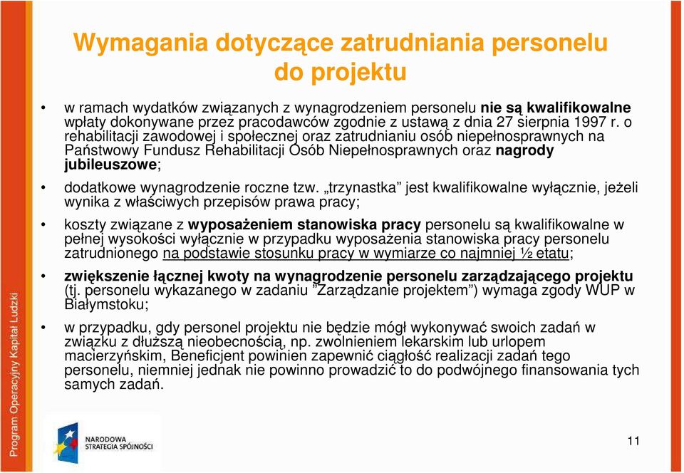 o rehabilitacji zawodowej i społecznej oraz zatrudnianiu osób niepełnosprawnych na Państwowy Fundusz Rehabilitacji Osób Niepełnosprawnych oraz nagrody jubileuszowe; dodatkowe wynagrodzenie roczne tzw.