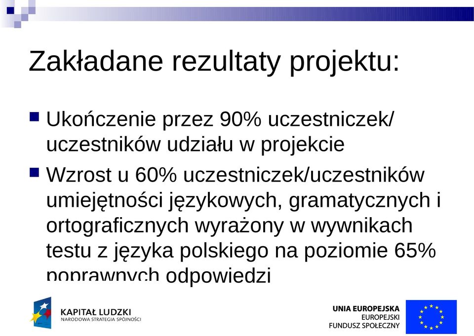 uczestniczek/uczestników umiejętności językowych, gramatycznych i