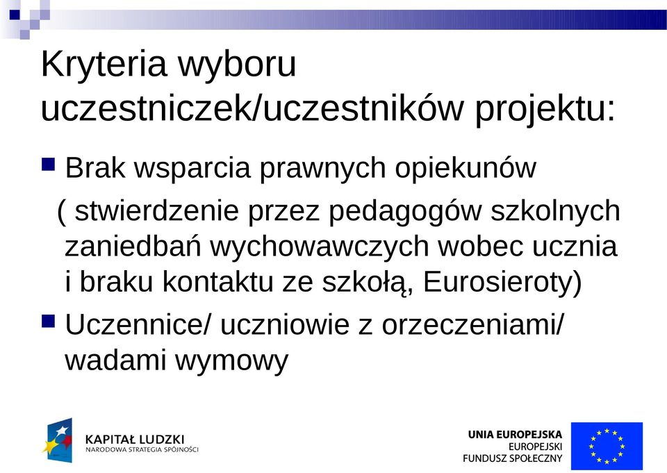 szkolnych zaniedbań wychowawczych wobec ucznia i braku kontaktu