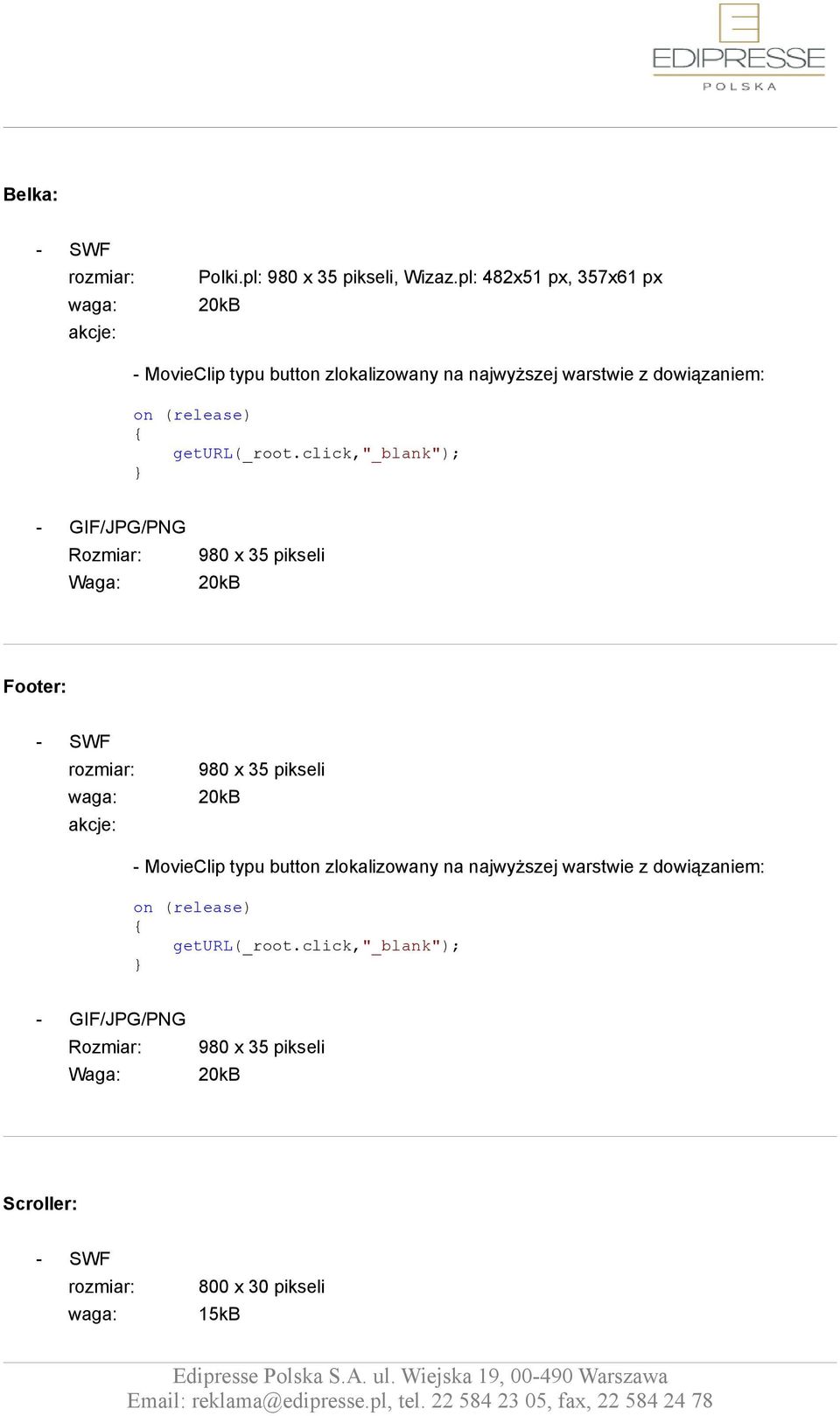 pikseli 20kB Footer: 980 x 35 pikseli 20kB