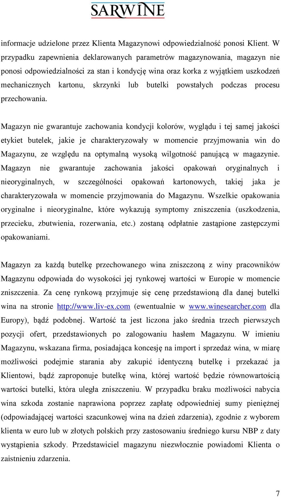butelki powstałych podczas procesu przechowania.