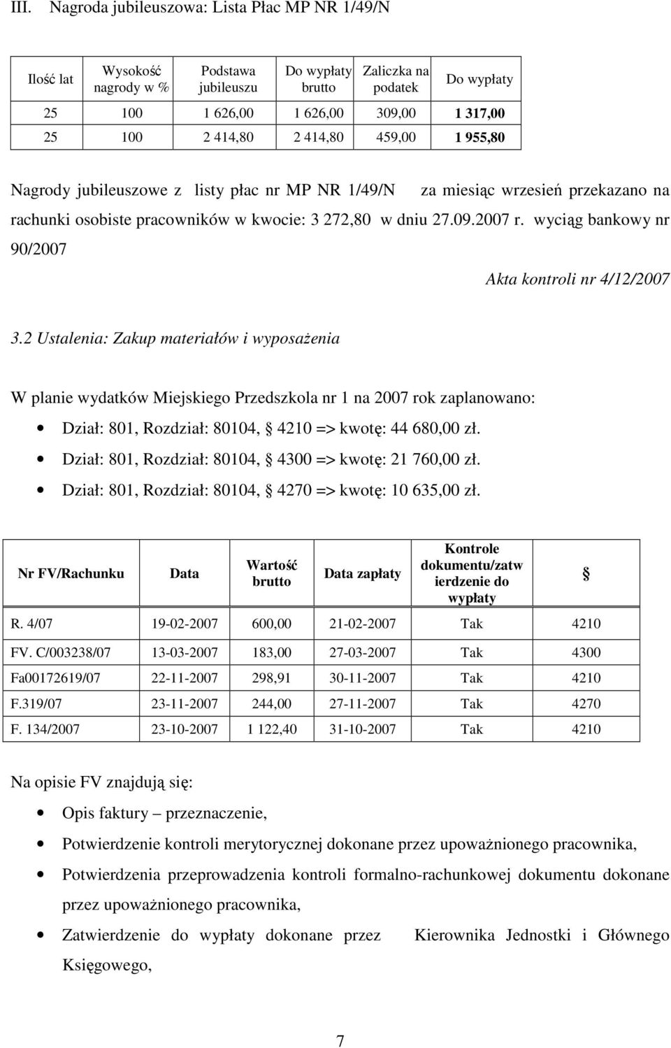 wyciąg bankowy nr 90/2007 Akta kontroli nr 4/12/2007 3.