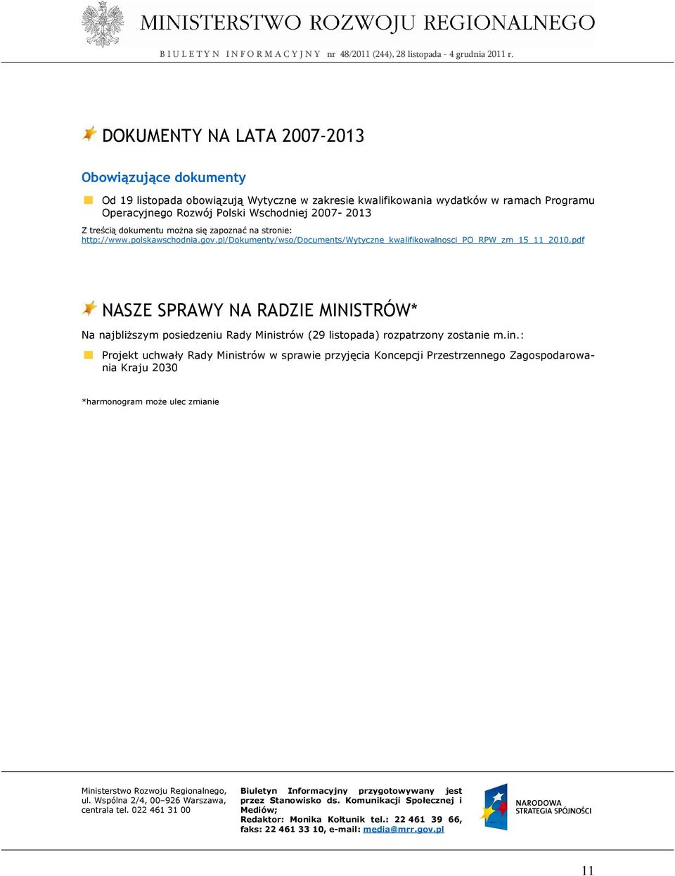 pdf NASZE SPRAWY NA RADZIE MINISTRÓW* Na najbliŝszym posiedzeniu Rady Mini