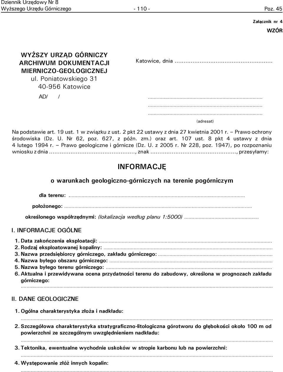 8 pkt 4 ustawy z dnia 4 lutego 1994 r. Prawo geologiczne i górnicze (Dz. U. z 2005 r. Nr 228, poz. 1947), po rozpoznaniu wniosku z dnia..., znak.