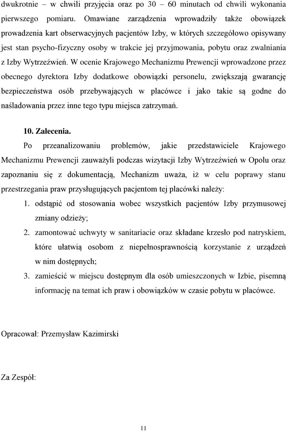 oraz zwalniania z Izby Wytrzeźwień.