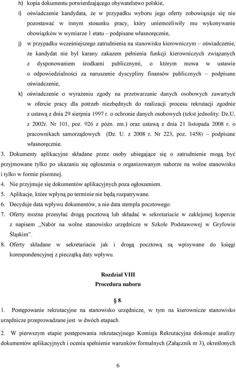 funkcji kierowniczych związanych z dysponowaniem środkami publicznymi, o którym mowa w ustawie o odpowiedzialności za naruszenie dyscypliny finansów publicznych podpisane oświadczenie, k)