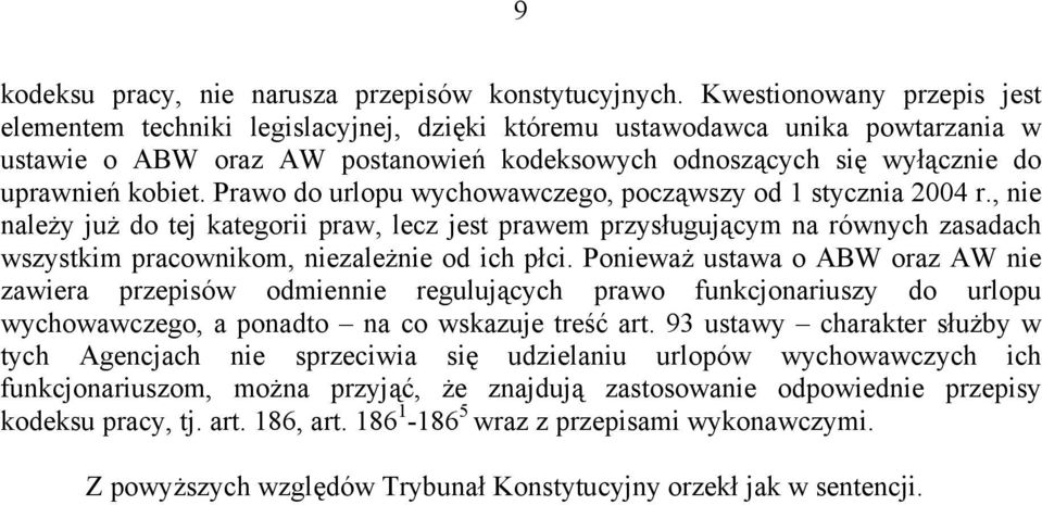 Prawo do urlopu wychowawczego, począwszy od 1 stycznia 2004 r.