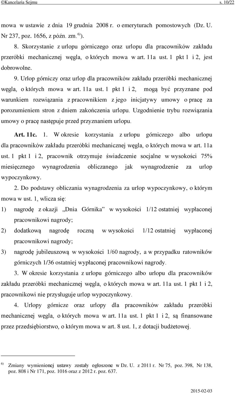 Urlop górniczy oraz urlop dla pracowników zakładu przeróbki mechanicznej węgla, o których mowa w art. 11a ust.