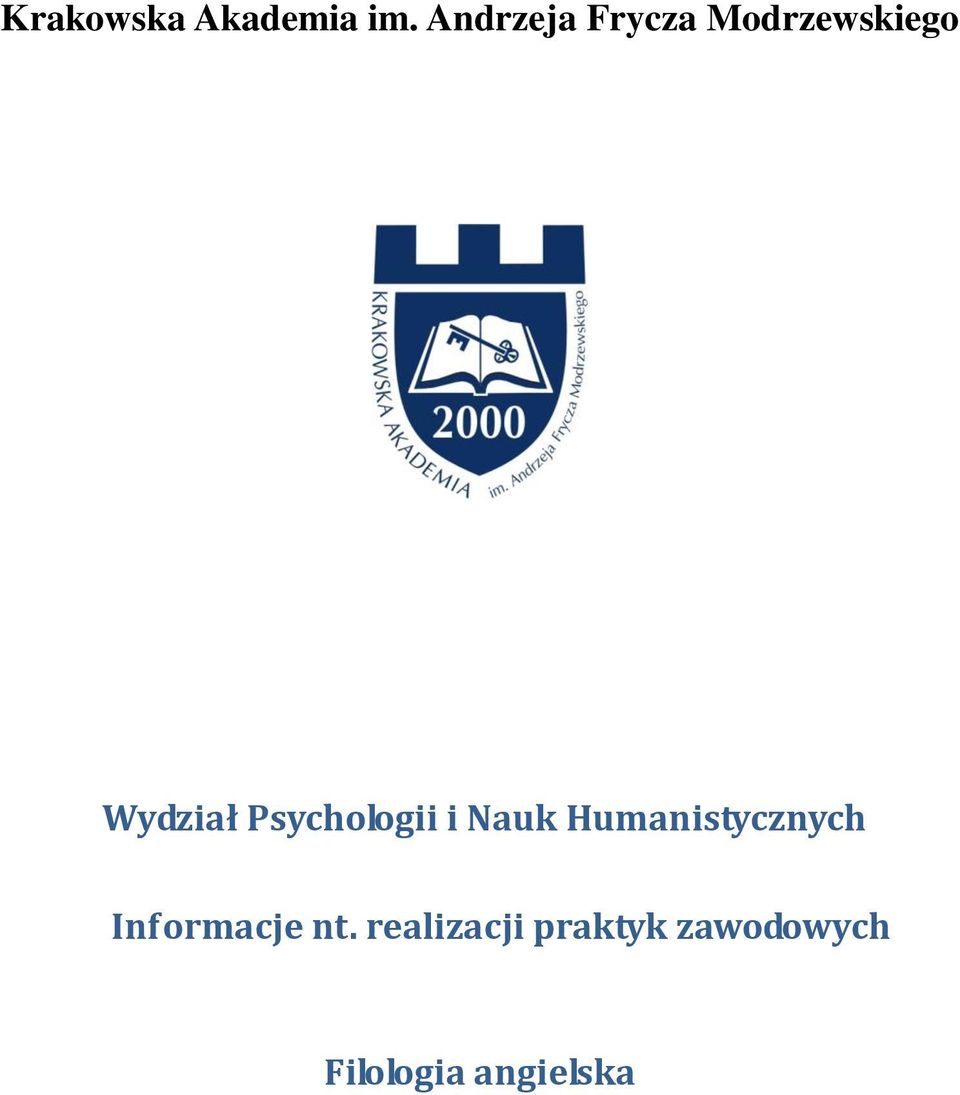 Psychologii i Nauk Humanistycznych