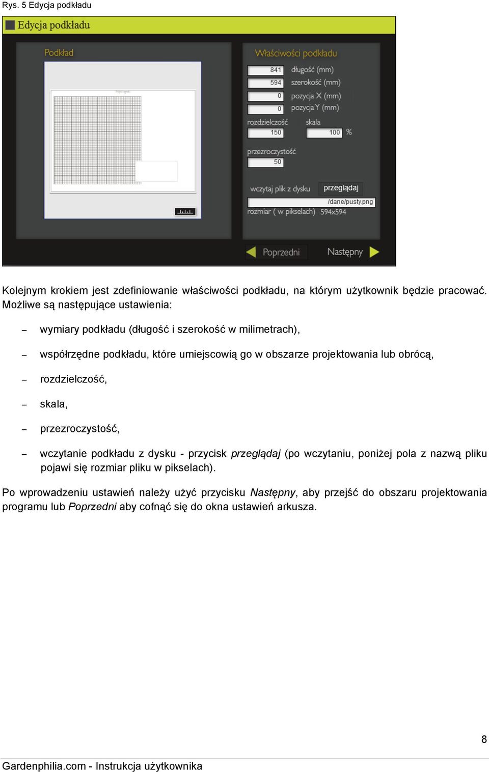 projektowania lub obrócą, rozdzielczość, skala, przezroczystość, wczytanie podkładu z dysku - przycisk przeglądaj (po wczytaniu, poniżej pola z nazwą