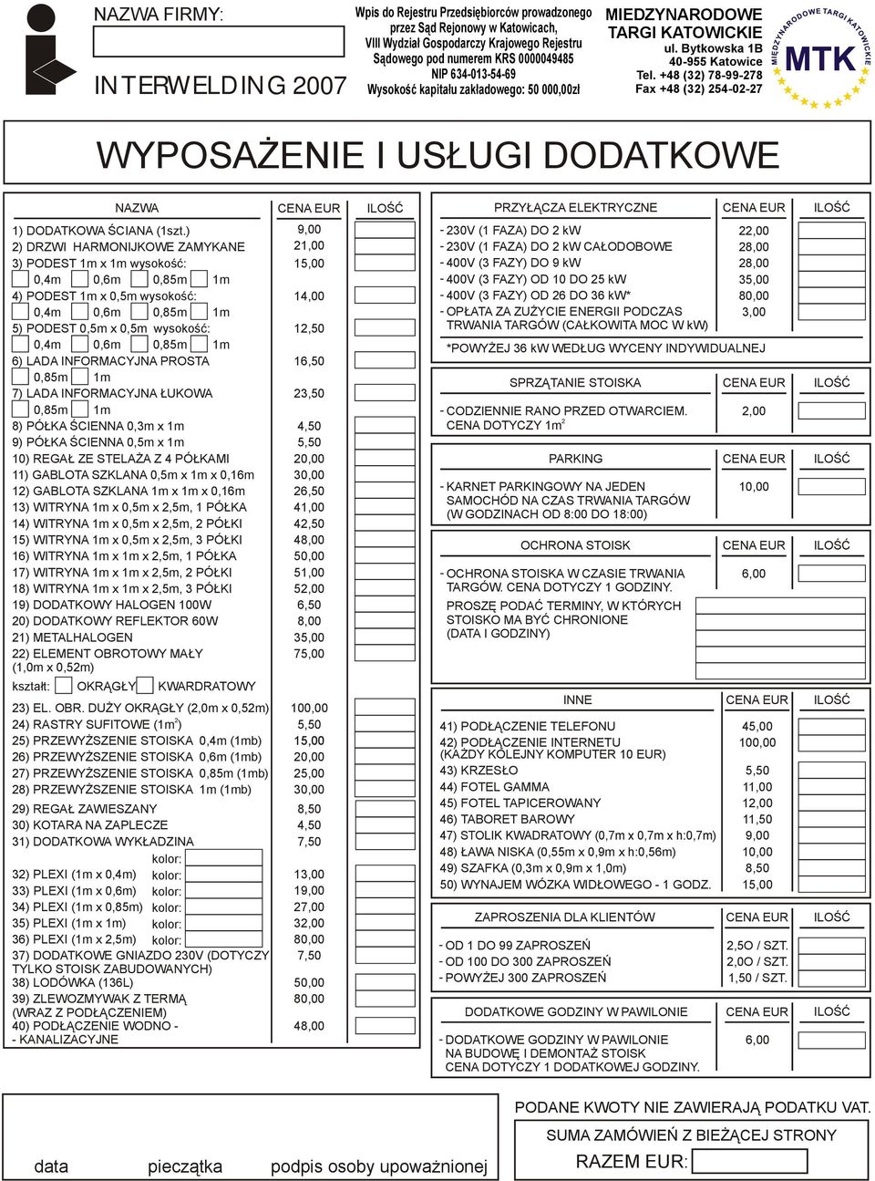 PÓŁKA ŚCIENNA 0,3m x 1m 9) PÓŁKA ŚCIENNA 0,5m x 1m 10) REGAŁ ZE STELAŻA Z 4 PÓŁKAMI 11) GABLOTA SZKLANA 0,5m x 1m x 0,16m 1) GABLOTA SZKLANA 1m x 1m x 0,16m 13) WITRYNA 1m x 0,5m x,5m, 1 PÓŁKA 14)