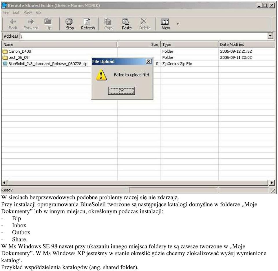 miejscu, określonym podczas instalacji: - Bip - Inbox - Outbox - Share.