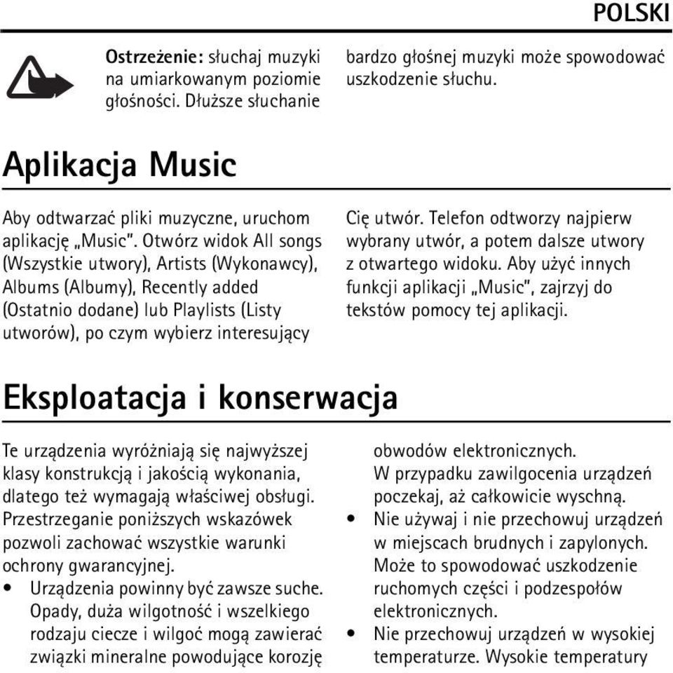 konserwacja Te urz±dzenia wyró niaj± siê najwy szej klasy konstrukcj± i jako ci± wykonania, dlatego te wymagaj± w³a ciwej obs³ugi.