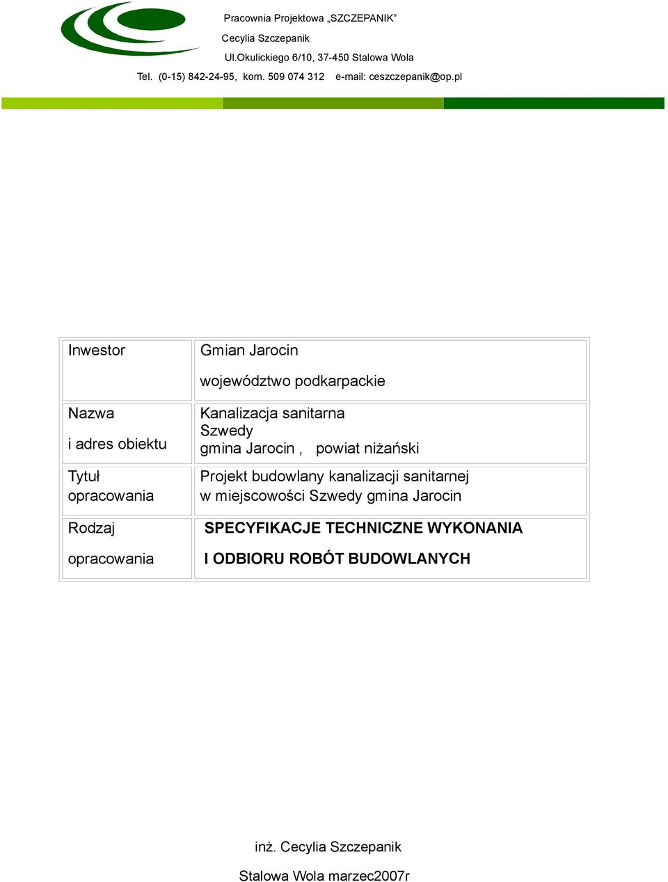 pl Inwestor Gmian Jarocin województwo podkarpackie Nazwa i adres obiektu Tytuł opracowania Rodzaj opracowania Kanalizacja