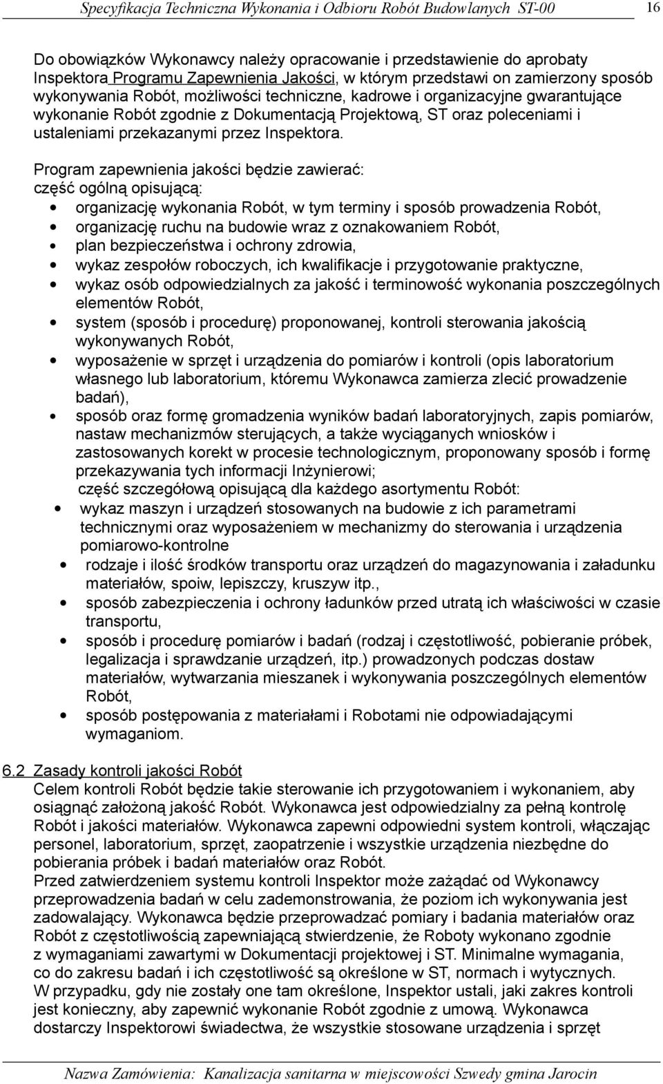 przekazanymi przez Inspektora.