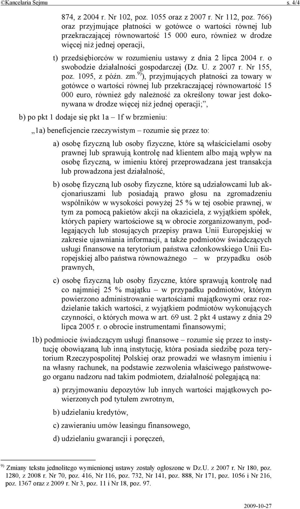 lipca 2004 r. o swobodzie działalności gospodarczej (Dz. U. z 2007 r. Nr 155, poz. 1095, z późn. zm.