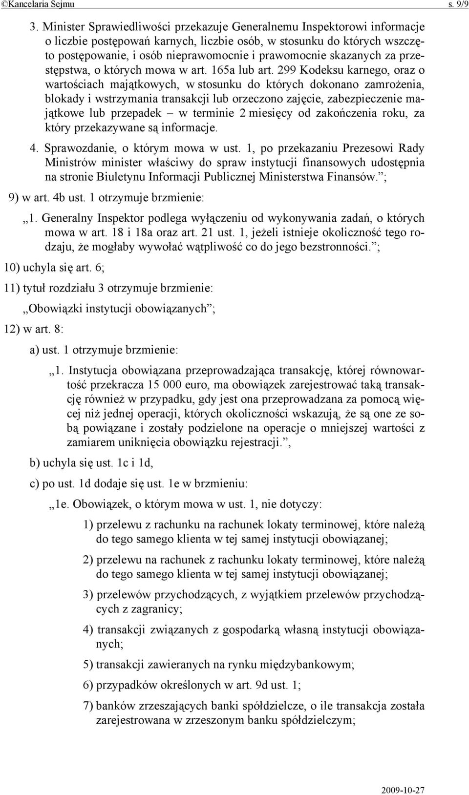 skazanych za przestępstwa, o których mowa w art. 165a lub art.