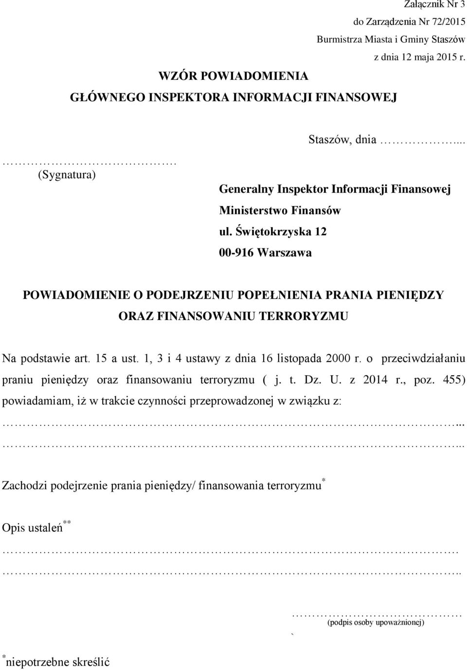 Świętokrzyska 12 00-916 Warszawa POWIADOMIENIE O PODEJRZENIU POPEŁNIENIA PRANIA PIENIĘDZY ORAZ FINANSOWANIU TERRORYZMU Na podstawie art. 15 a ust.