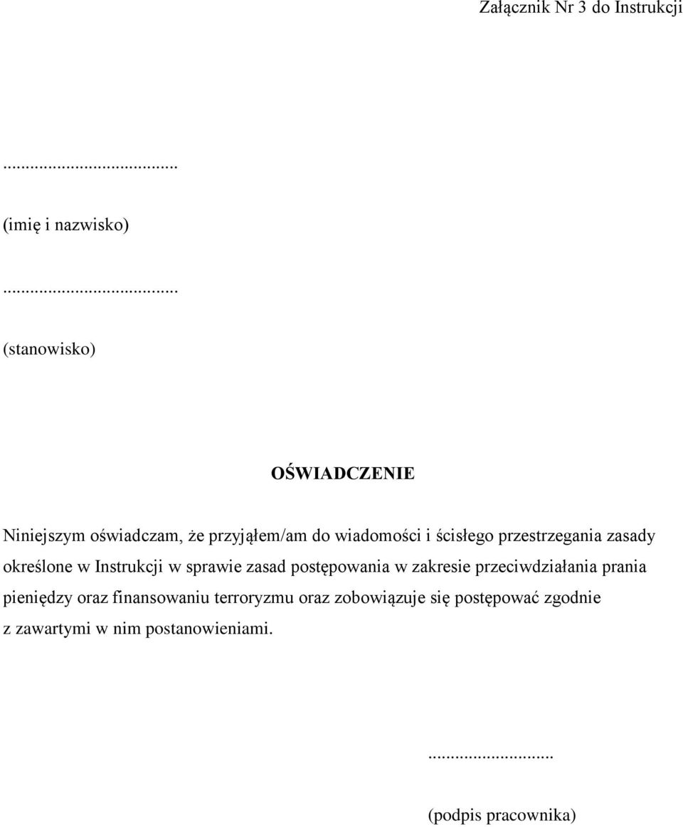 przestrzegania zasady określone w Instrukcji w sprawie zasad postępowania w zakresie