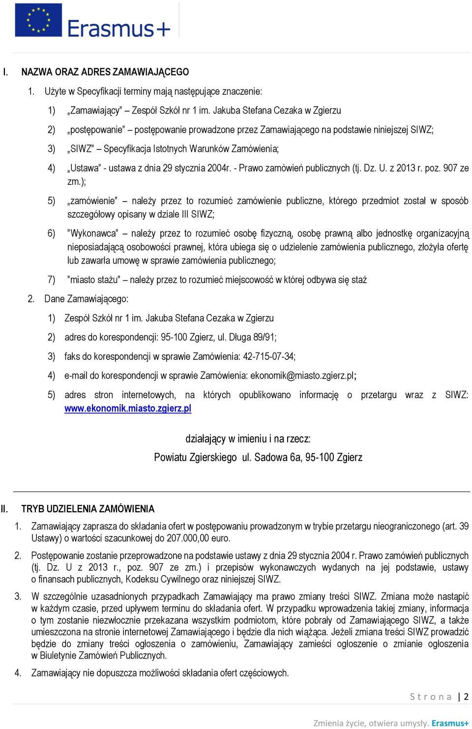 29 stycznia 2004r. - Prawo zamówień publicznych (tj. Dz. U. z 2013 r. poz. 907 ze zm.