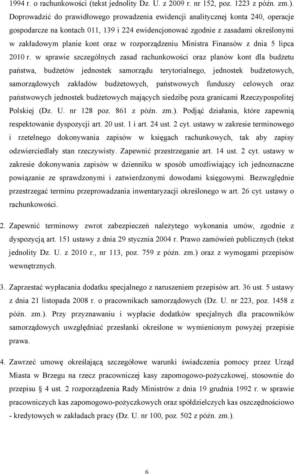 rozporządzeniu Ministra Finansów z dnia 5 lipca 2010 r.