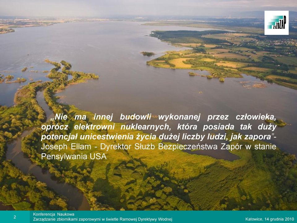 unicestwienia życia dużej liczby ludzi, jak zapora - Joseph