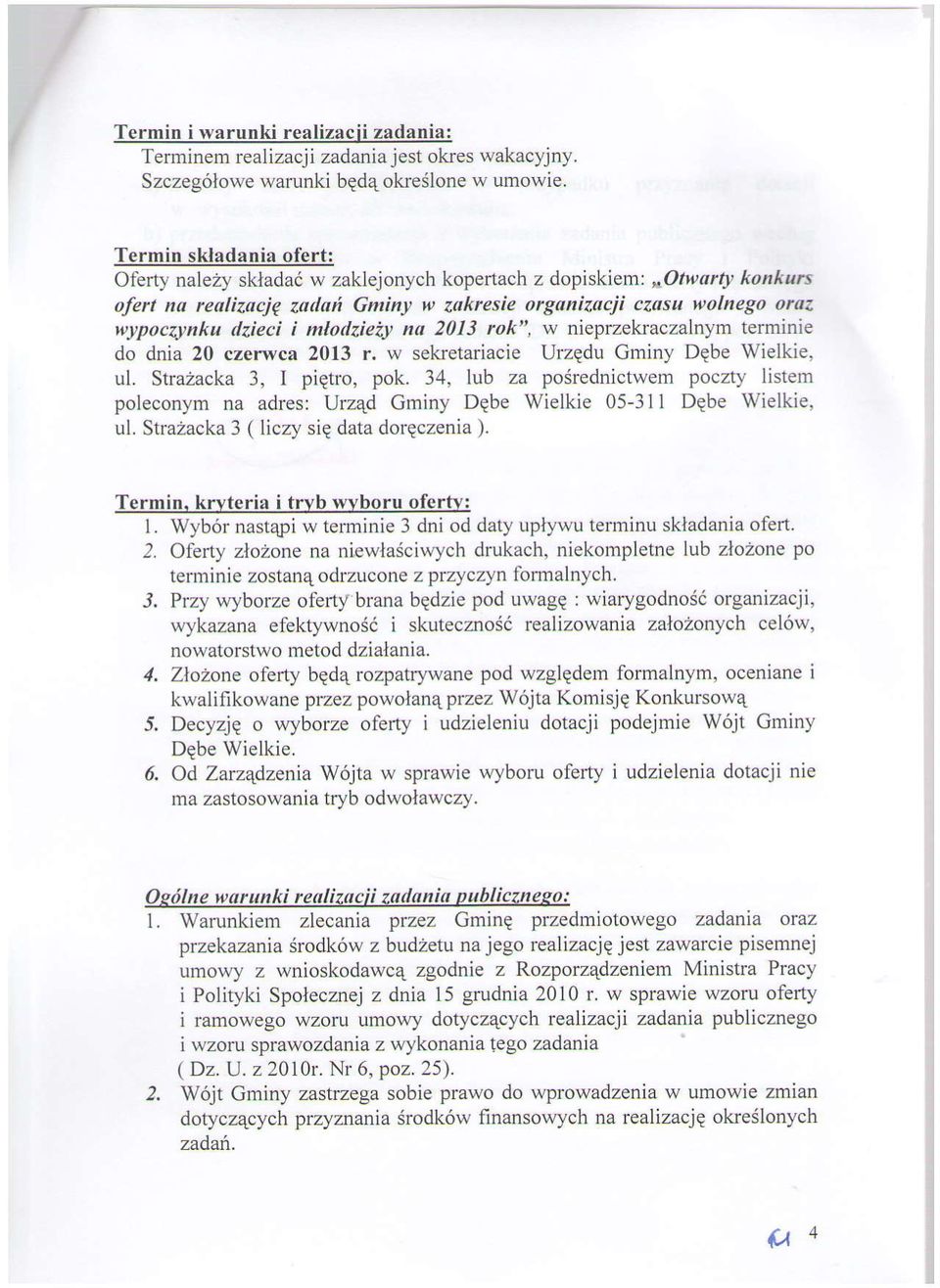 olwtrty konkurs ofert no reolizncjq zada Gminy w arkresie organizacji czasu wolnego oroz wypoczynku tlzieci i mlotlzieiy nt 2013 rok", w nieprzekraczalnym terminie do dnia 20 czerwca 2013 r.