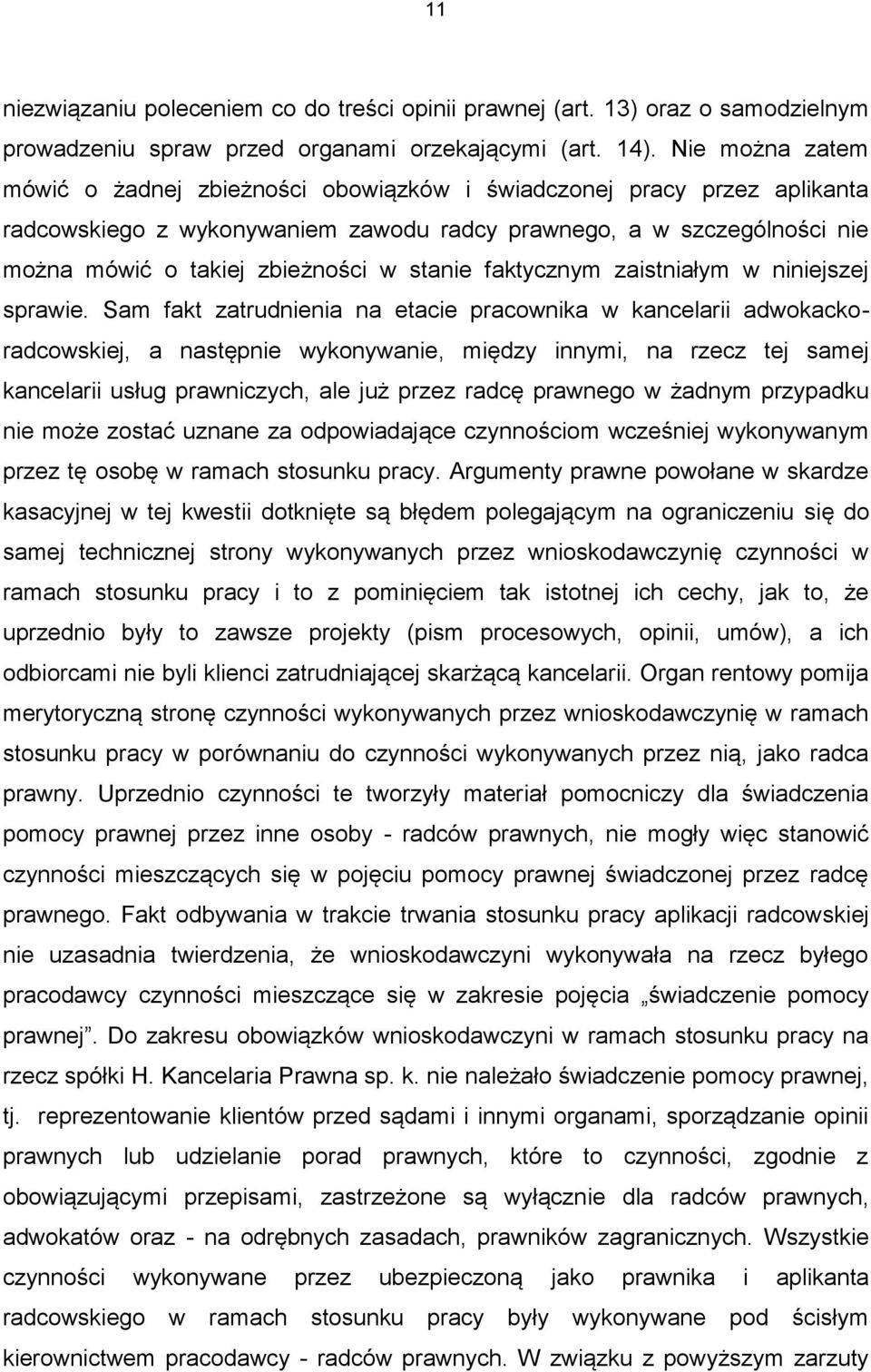 stanie faktycznym zaistniałym w niniejszej sprawie.