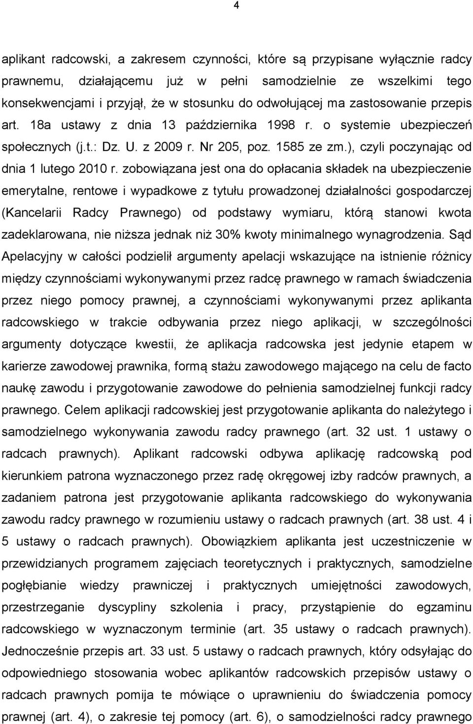 ), czyli poczynając od dnia 1 lutego 2010 r.