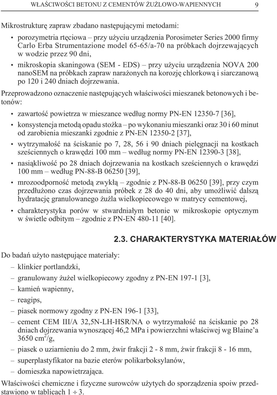 chlorkow¹ i siarczanow¹ po 120 i 240 dniach dojrzewania.