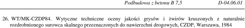 Ŝwirów kruszonych z naturalnie rozdrobnionego