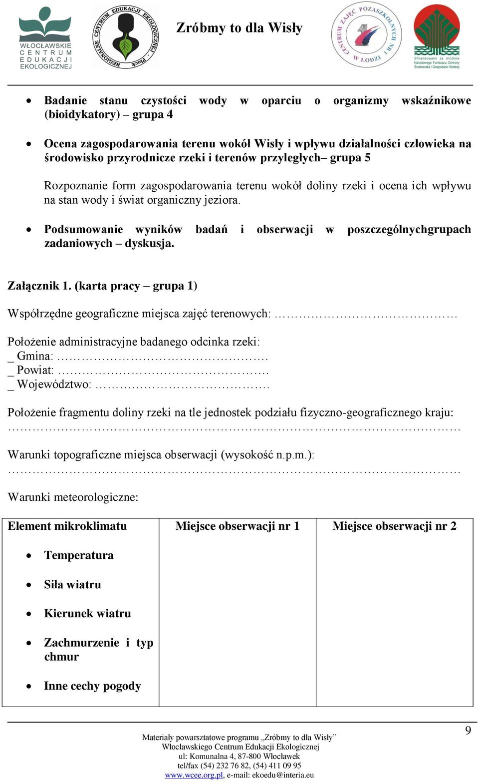 Podsumowanie wyników badań i obserwacji w poszczególnychgrupach zadaniowych dyskusja. Załącznik 1.