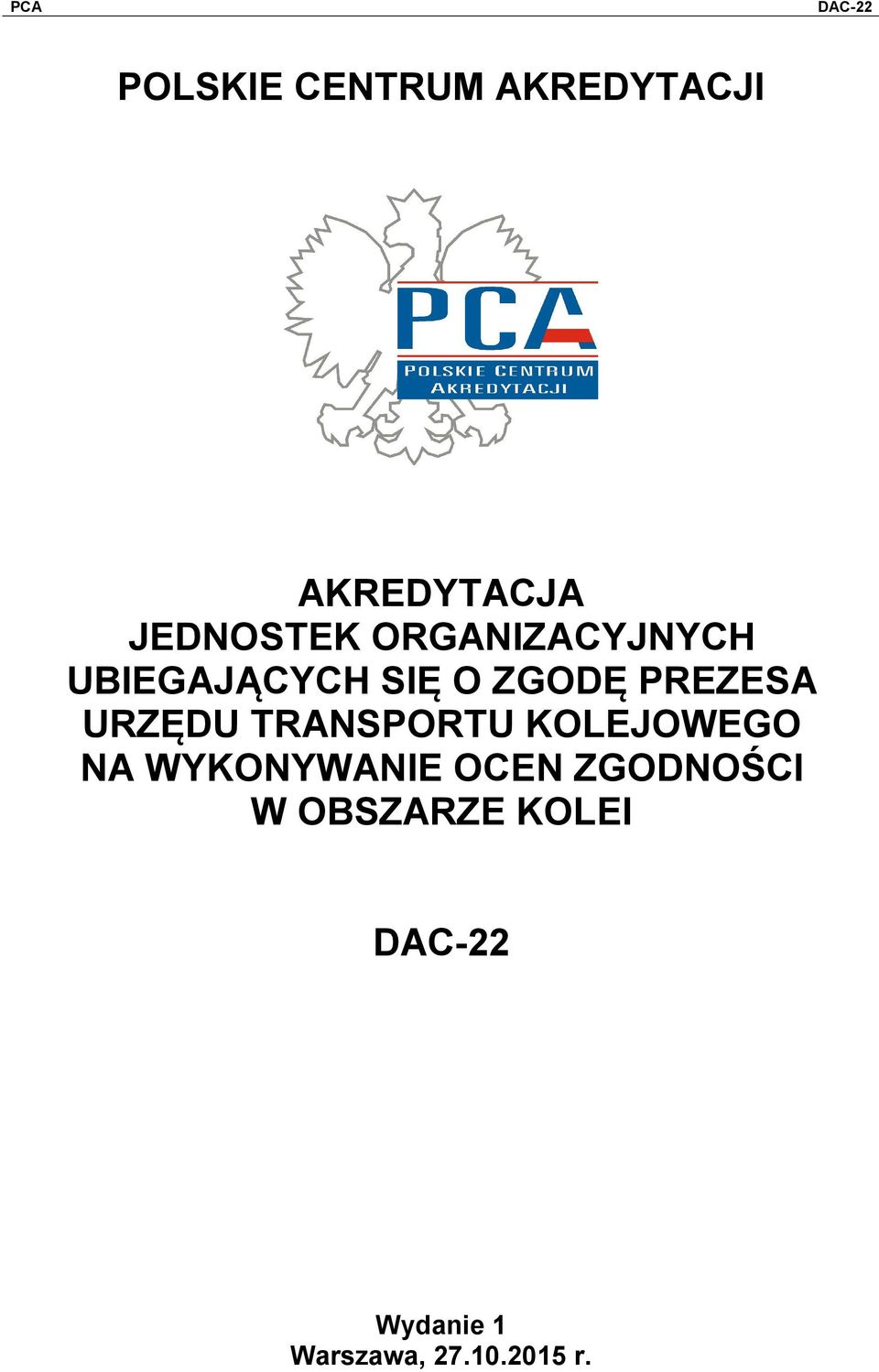 URZĘDU TRANSPORTU KOLEJOWEGO NA WYKONYWANIE OCEN