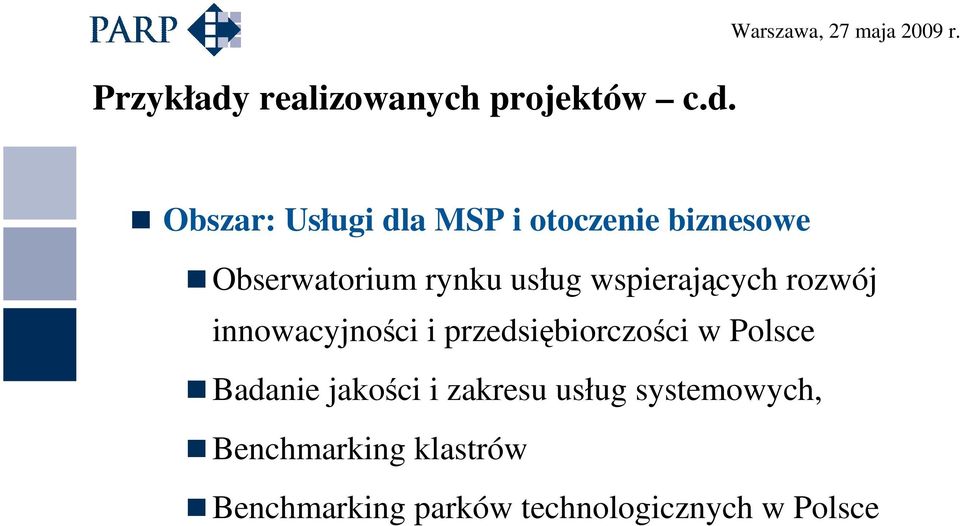 wspierających rozwój innowacyjności i przedsiębiorczości w Polsce Badanie