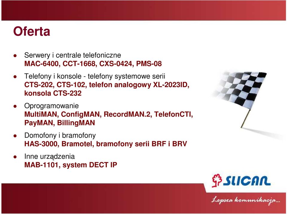 CTS-232 Oprogramowanie MultiMAN, ConfigMAN, RecordMAN.