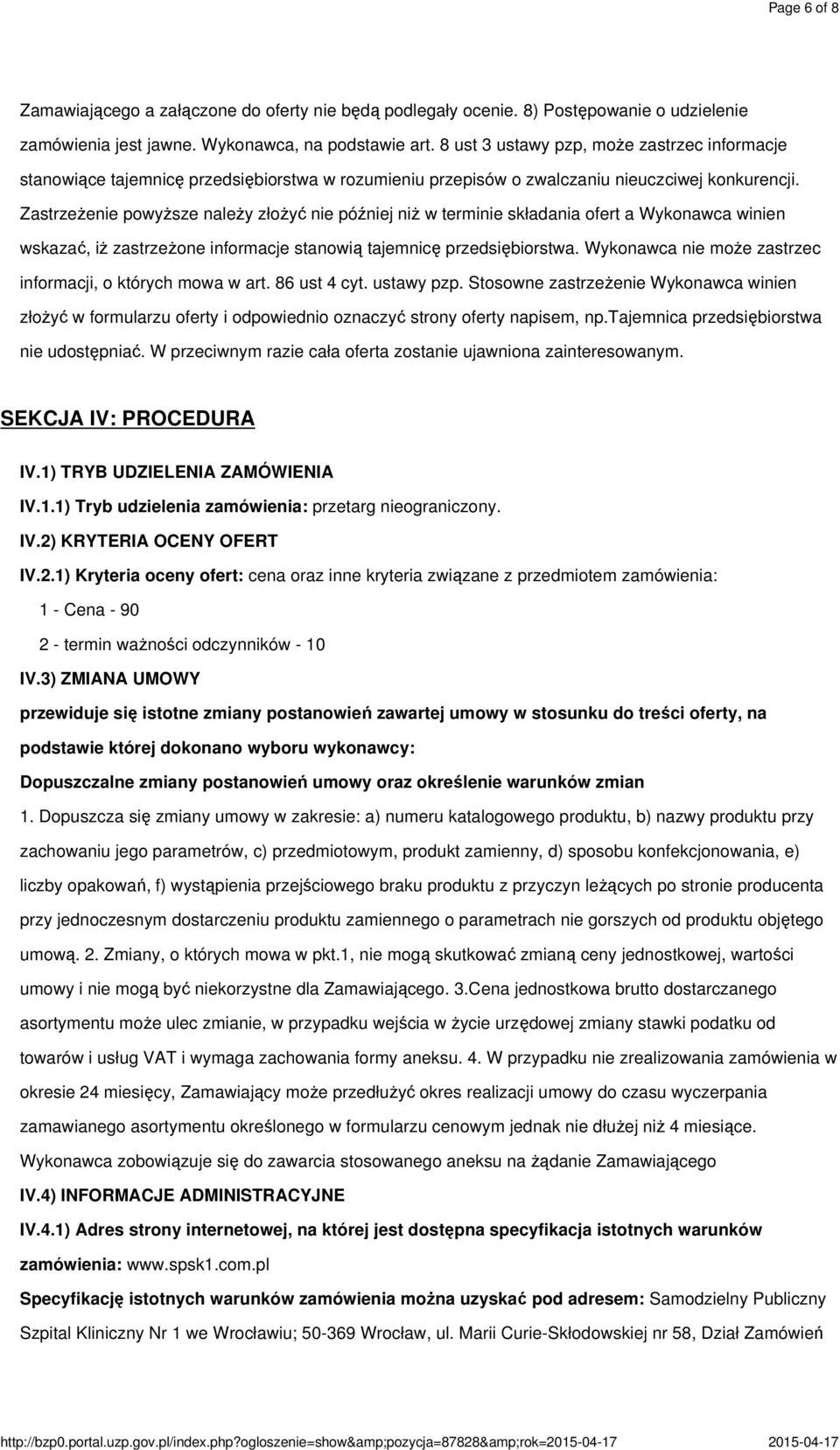 8 ust 3 ustawy pzp, może zastrzec informacje stanowiące tajemnicę przedsiębiorstwa w rozumieniu przepisów o zwalczaniu nieuczciwej konkurencji.