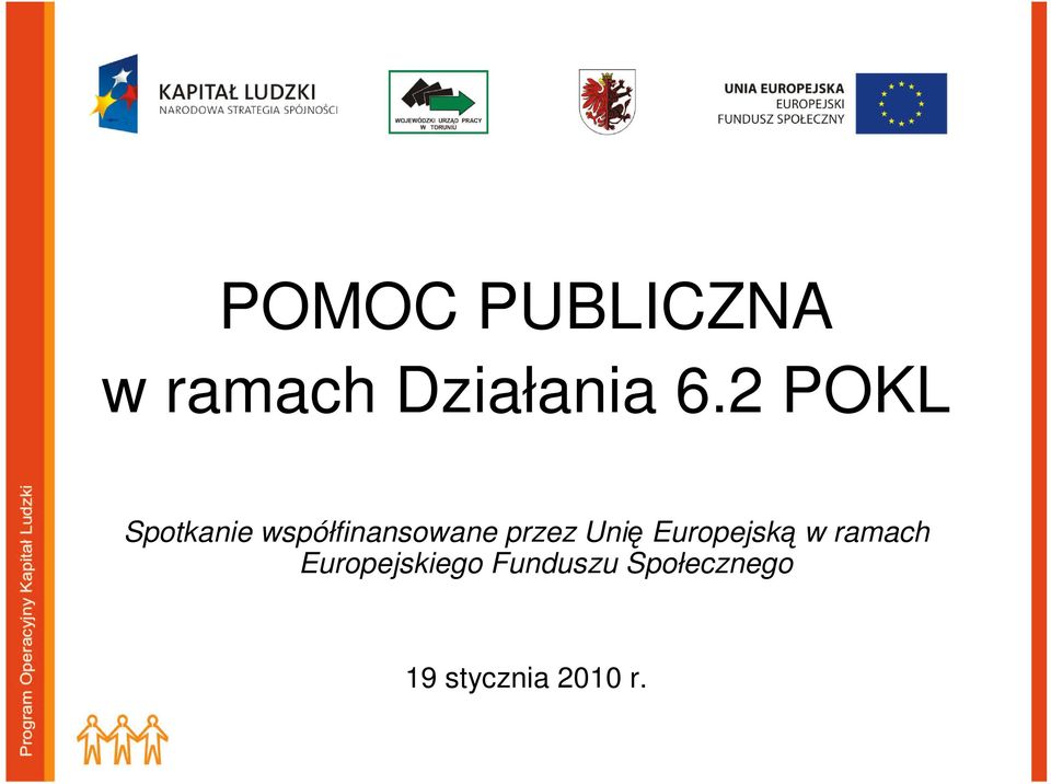 przez Unię Europejską w ramach