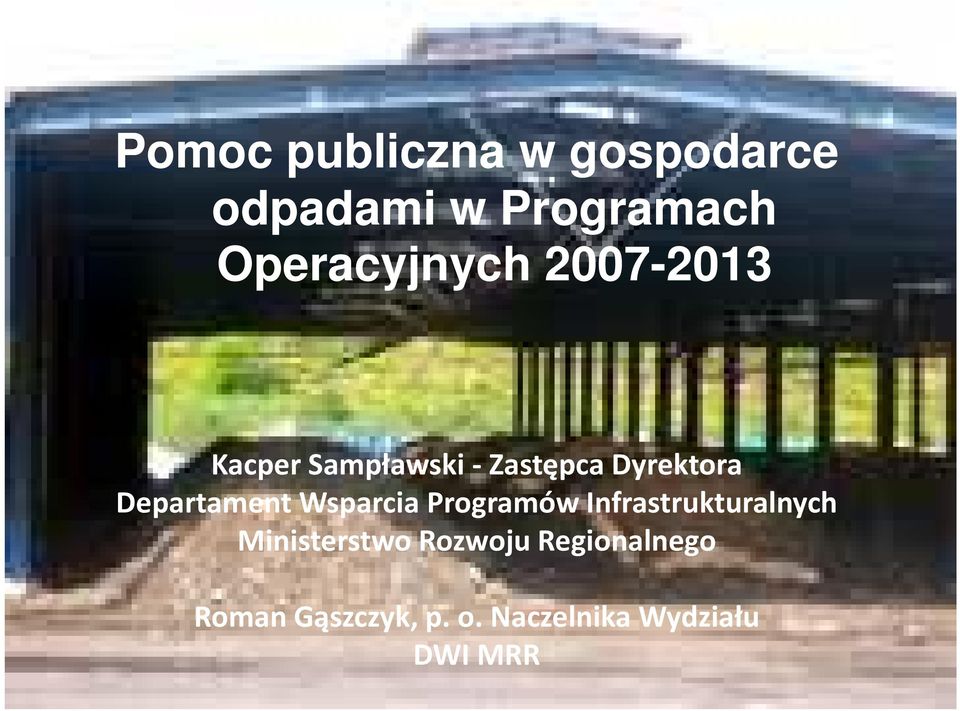 Departament Wsparcia Programów Infrastrukturalnych