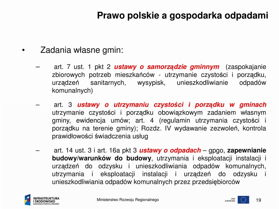3 ustawy o utrzymaniu czystości i porządku w gminach utrzymanie czystości i porządku obowiązkowym zadaniem własnym gminy, ewidencja umów; art.