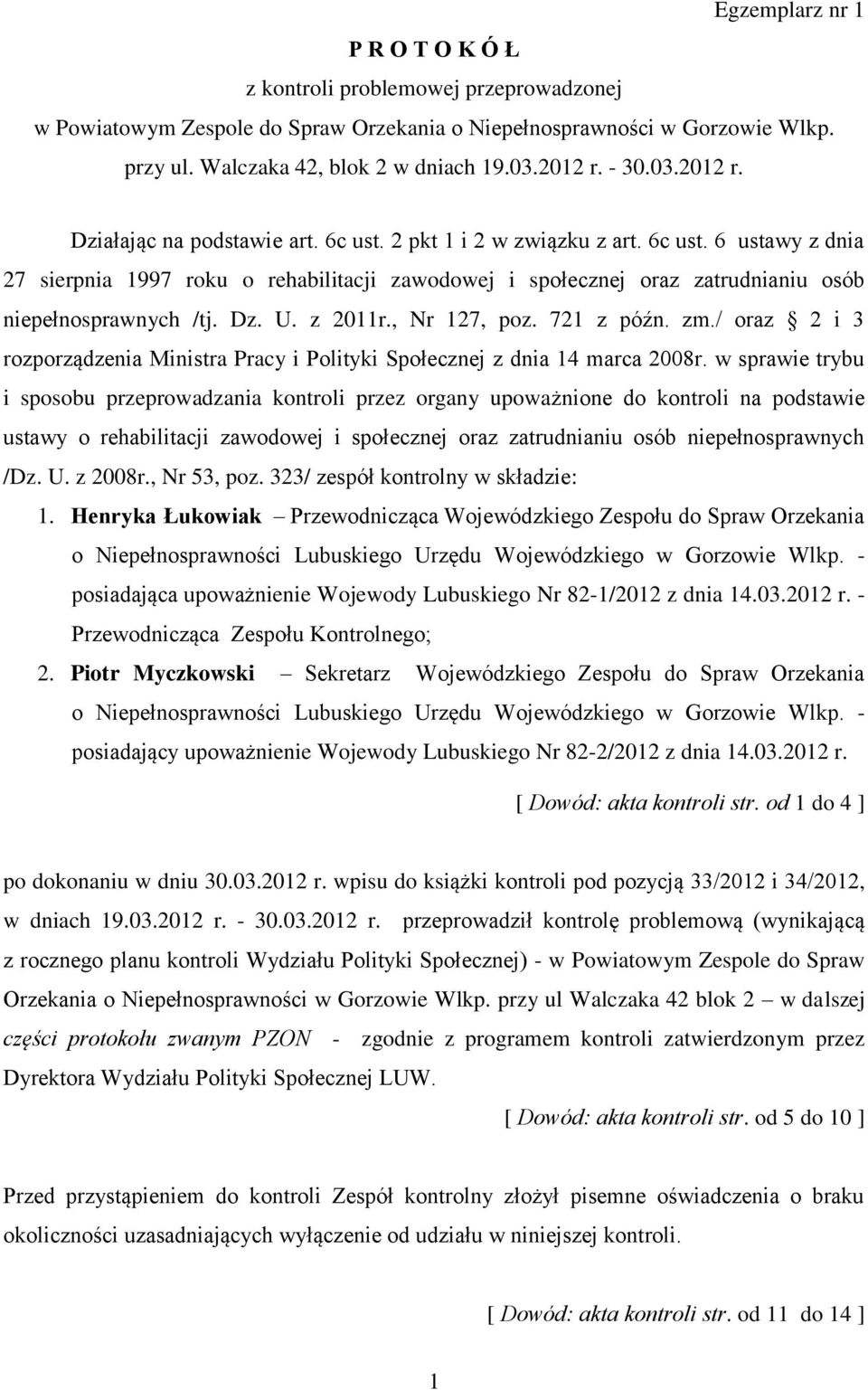 Dz. U. z 2011r., Nr 127, poz. 721 z późn. zm./ oraz 2 i 3 rozporządzenia Ministra Pracy i Polityki Społecznej z dnia 14 marca 2008r.