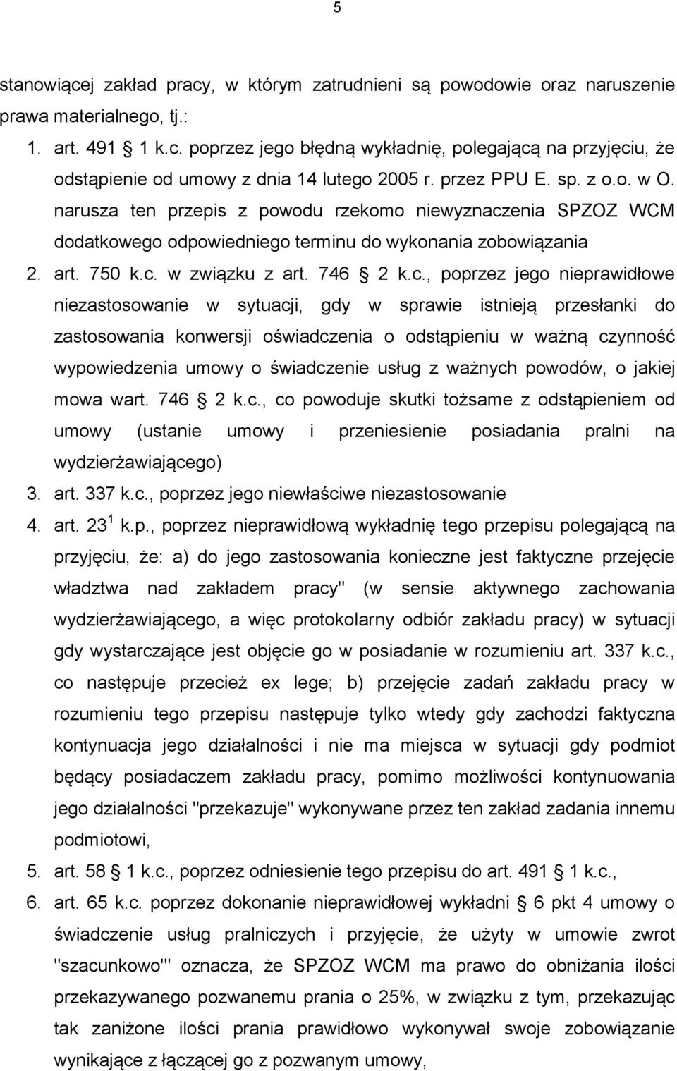 enia SPZOZ WCM dodatkowego odpowiedniego terminu do wykonania zobowiązania 2. art. 750 k.c.